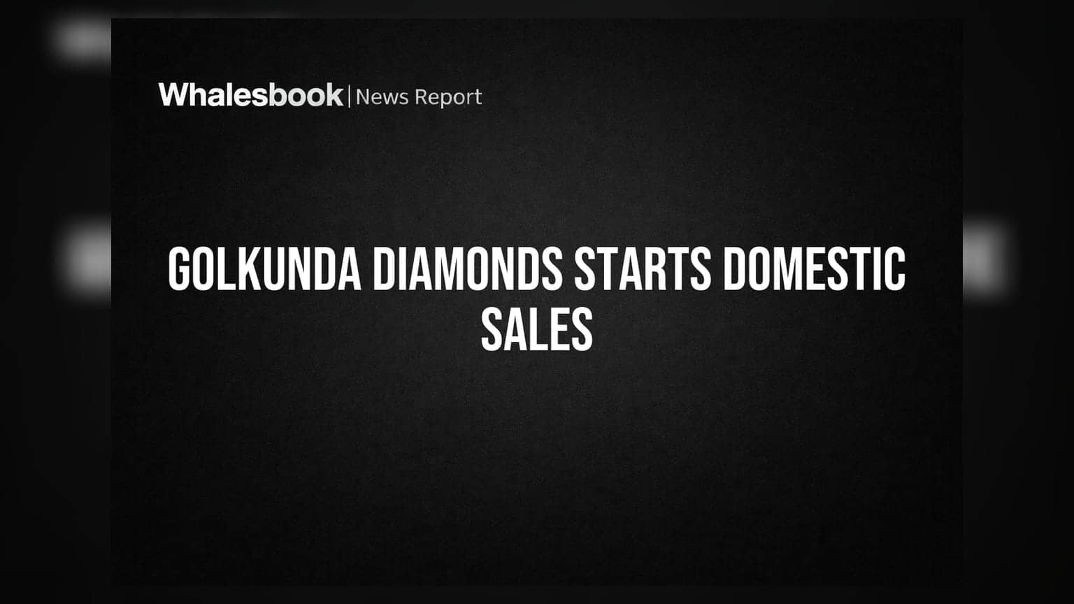 Golkunda Diamonds Commences Domestic Operations With ₹12 Crore Facility