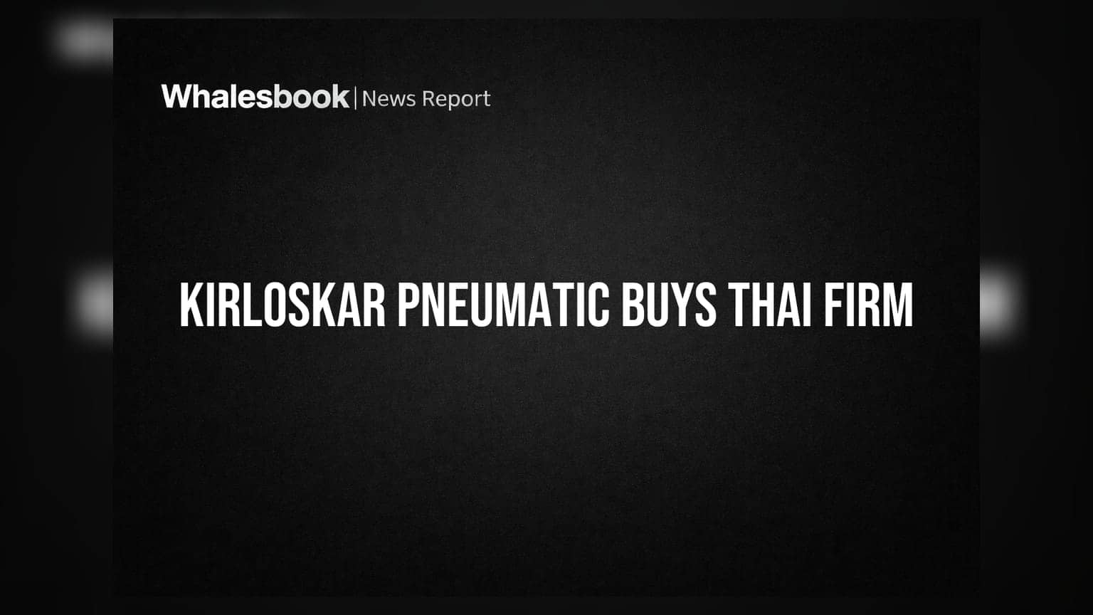 Kirloskar Pneumatic Completes Acquisition of Thai Subsidiary KSEA for ₹4.95 Crore