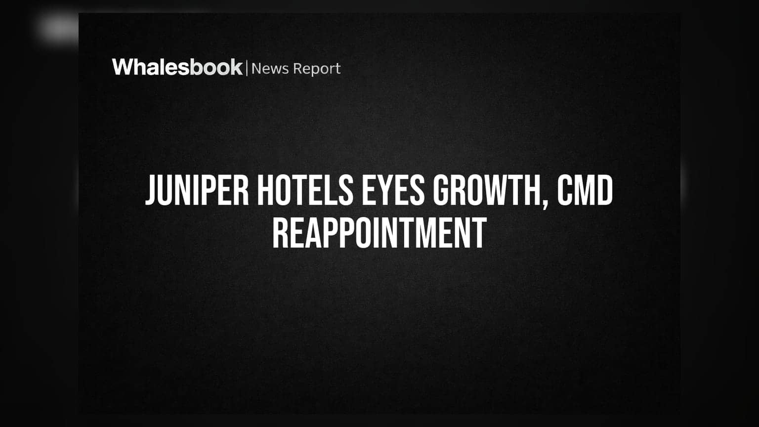 Juniper Hotels seeks approval for CMD re-appointment, expansion plans