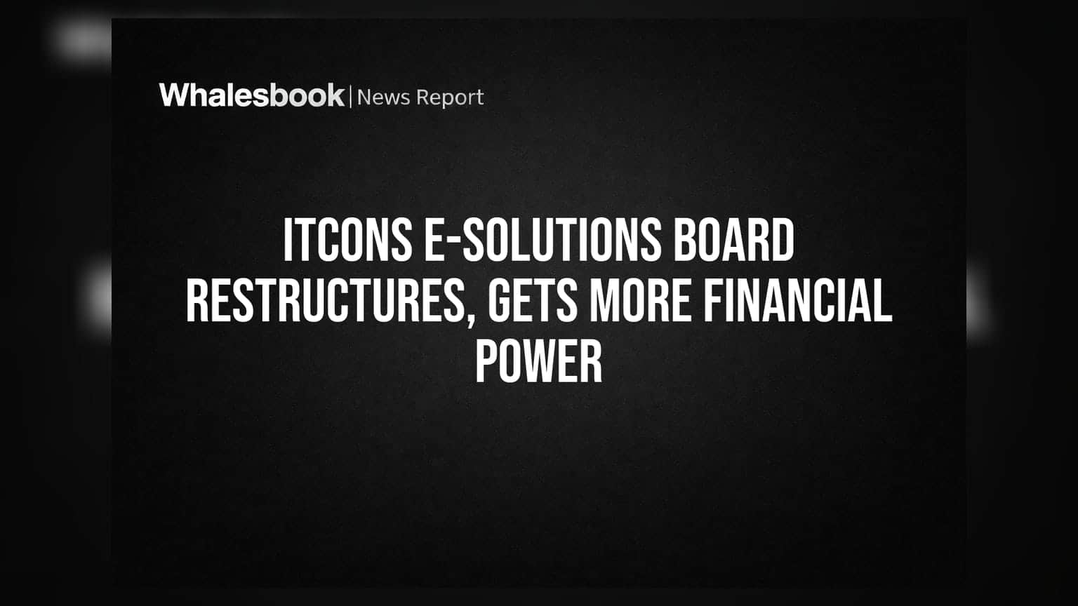 ITCONS E-Solutions Elevates Adit Mittal to Executive Director, Boosts Borrowing Limits