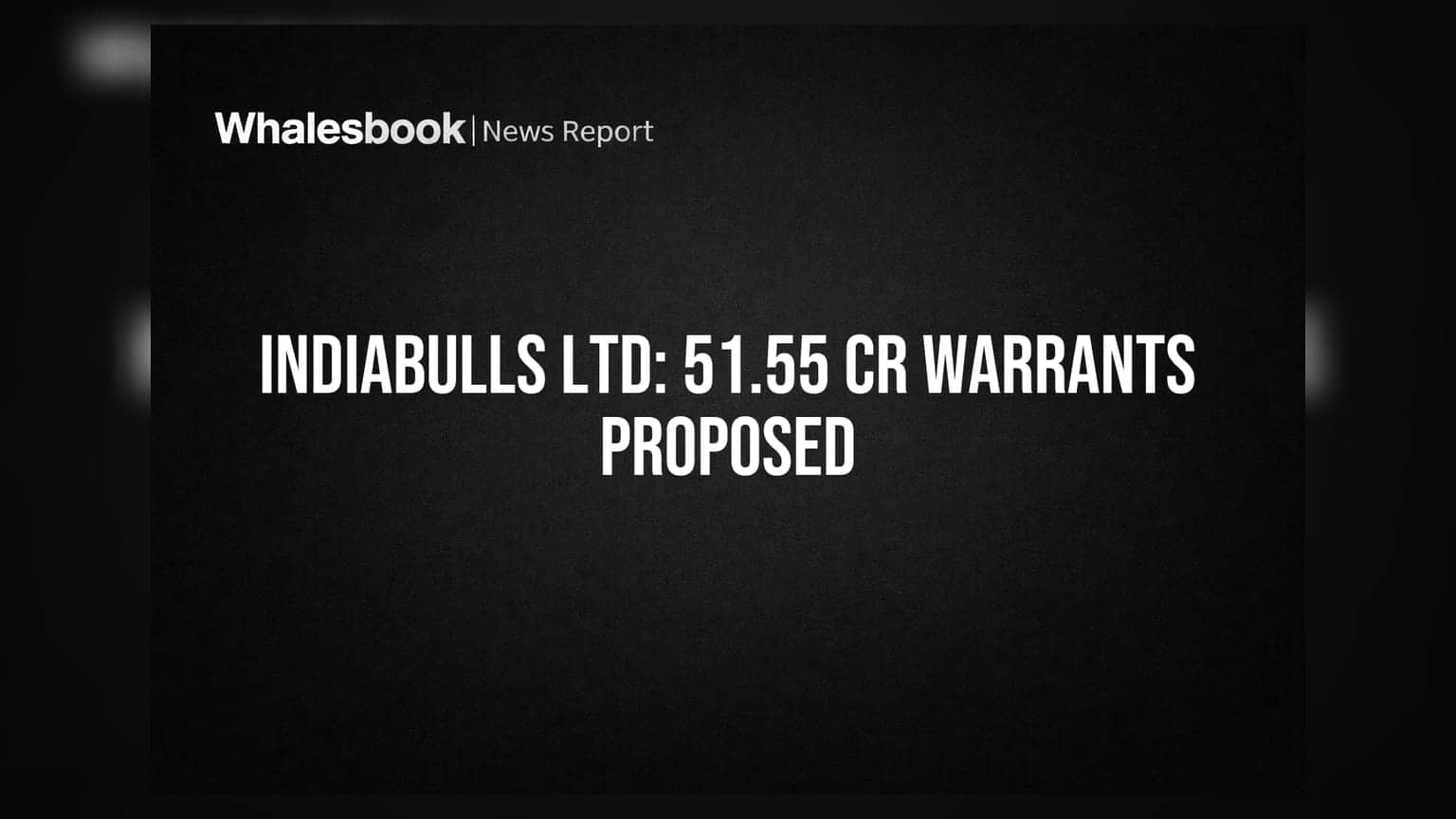 Indiabulls Ltd Proposes 51.55 Crore Warrants; Shareholding to Rise