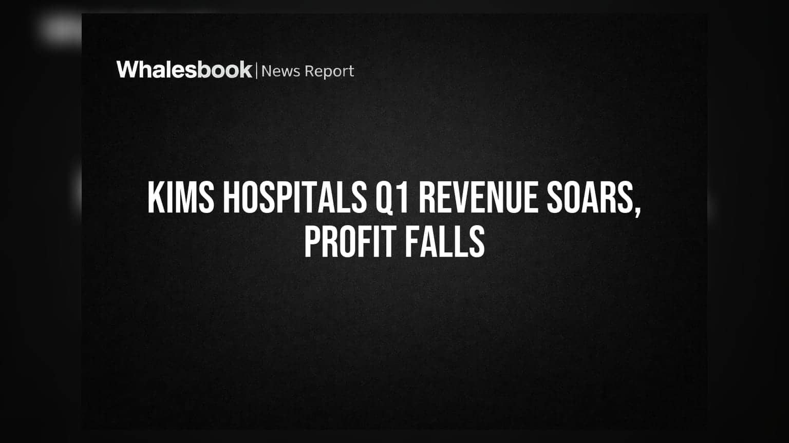KIMS Hospitals Share Price: આવકમાં જોરદાર ઉછાળો, પણ નફામાં કડાકો! જાણો શું થયું