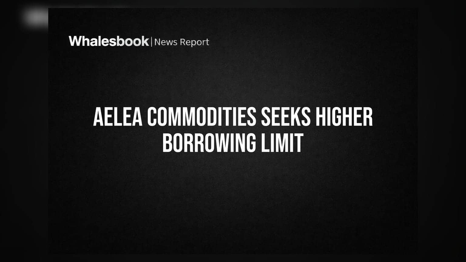 Aelea Commodities: शेयरधारकों से ₹350 करोड़ तक उधार लेने की मंजूरी मांगेगी कंपनी, नए डायरेक्टर की भी होगी नियुक्ति