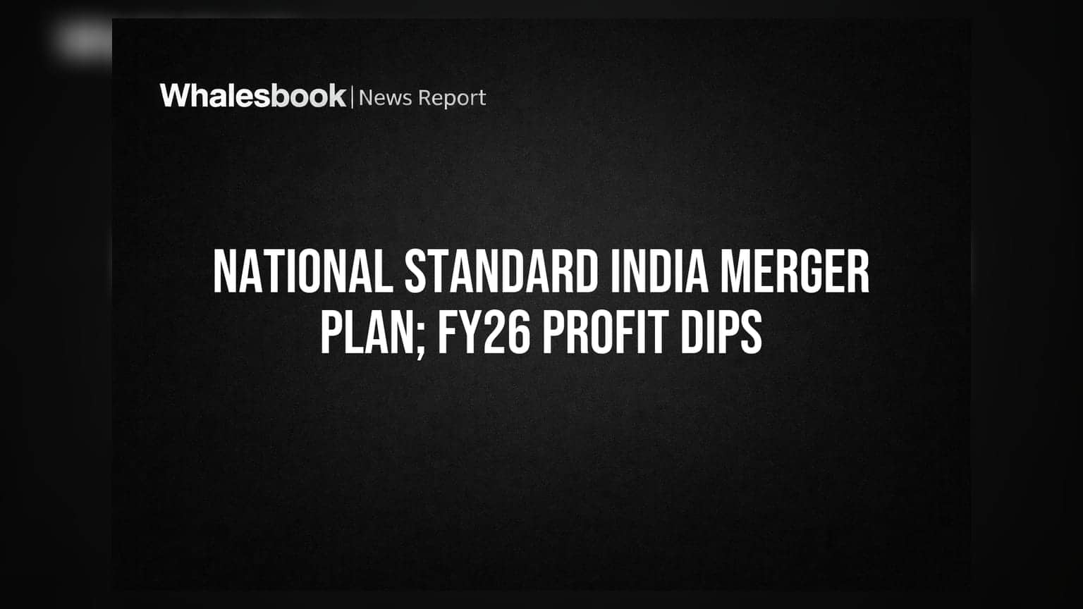 National Standard India: Lodha Developers ਨਾਲ ਰਲੇਵੇਂ ਲਈ ਅਰਜ਼ੀ; FY26 ਮੁਨਾਫਾ 27% ਘਟਿਆ