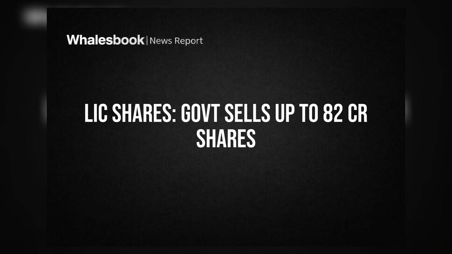 LIC Offer For Sale: ਰਾਸ਼ਟਰਪਤੀ ਵੇਚਣਗੇ **82.22 ਕਰੋੜ** ਸ਼ੇਅਰ