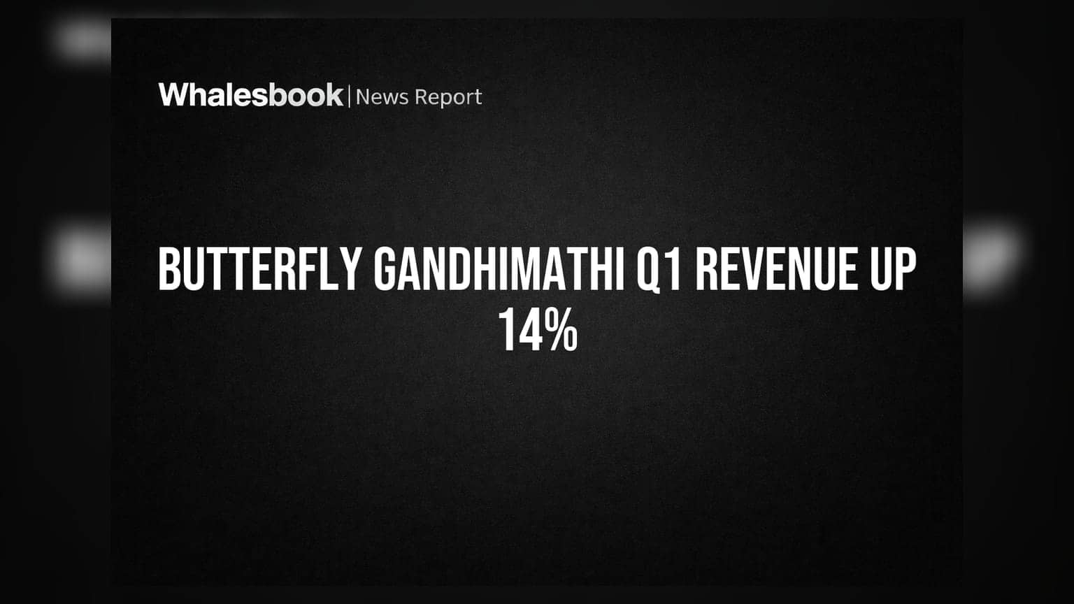 Butterfly Gandhimathi Share Price: Q1 FY27માં ધમાકેદાર કમાણી! રેવન્યુ 14% અને પ્રોફિટ 38% વધ્યો