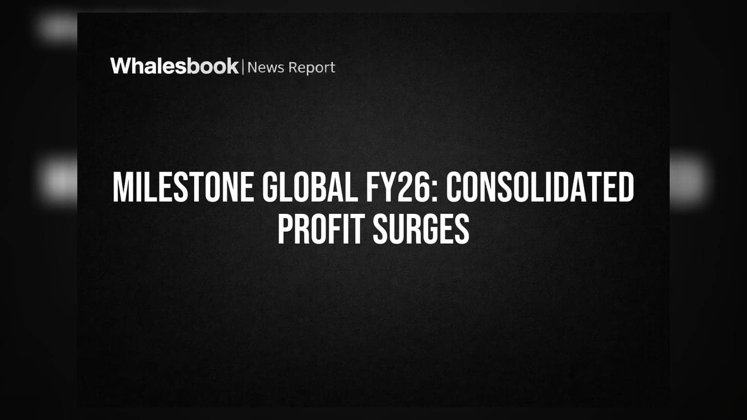 Milestone Global FY26: कंपनीच्या प्रॉफिटमध्ये तब्बल **276%** वाढ, पण रेव्हेन्यूत घट