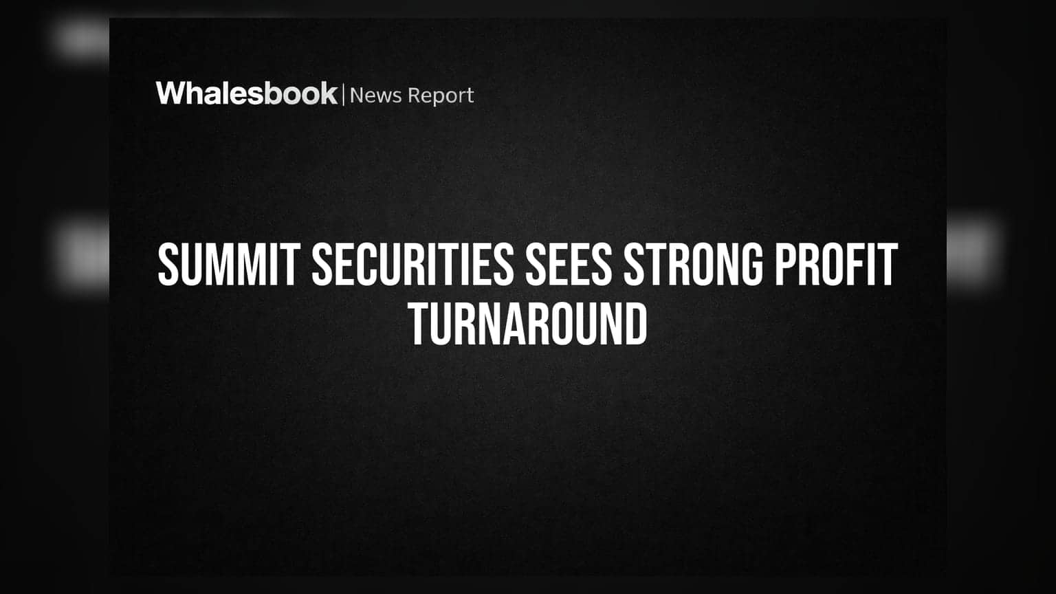 Summit Securities Turns Profitable in Q1 FY27, Posts ₹35.29 Cr Consolidated Profit