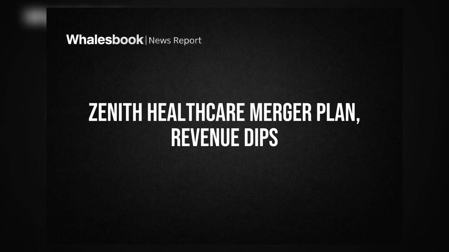 Zenith Healthcare proposes merger with Achyut Healthcare; FY26 revenue at ₹10.52 crore