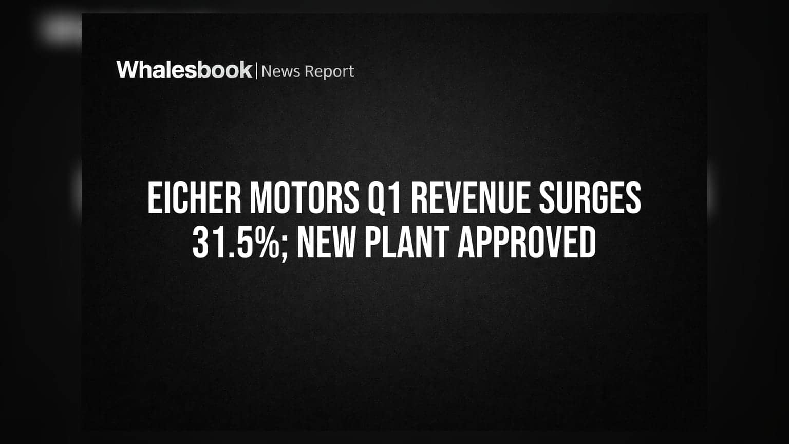 Eicher Motors Q1 FY27: રેવન્યુમાં **31.5%**નો જબરદસ્ત ઉછાળો, **₹6,632 કરોડ**ને પાર; **₹1,225 કરોડ**ના નવા પ્લાન્ટને મંજૂરી