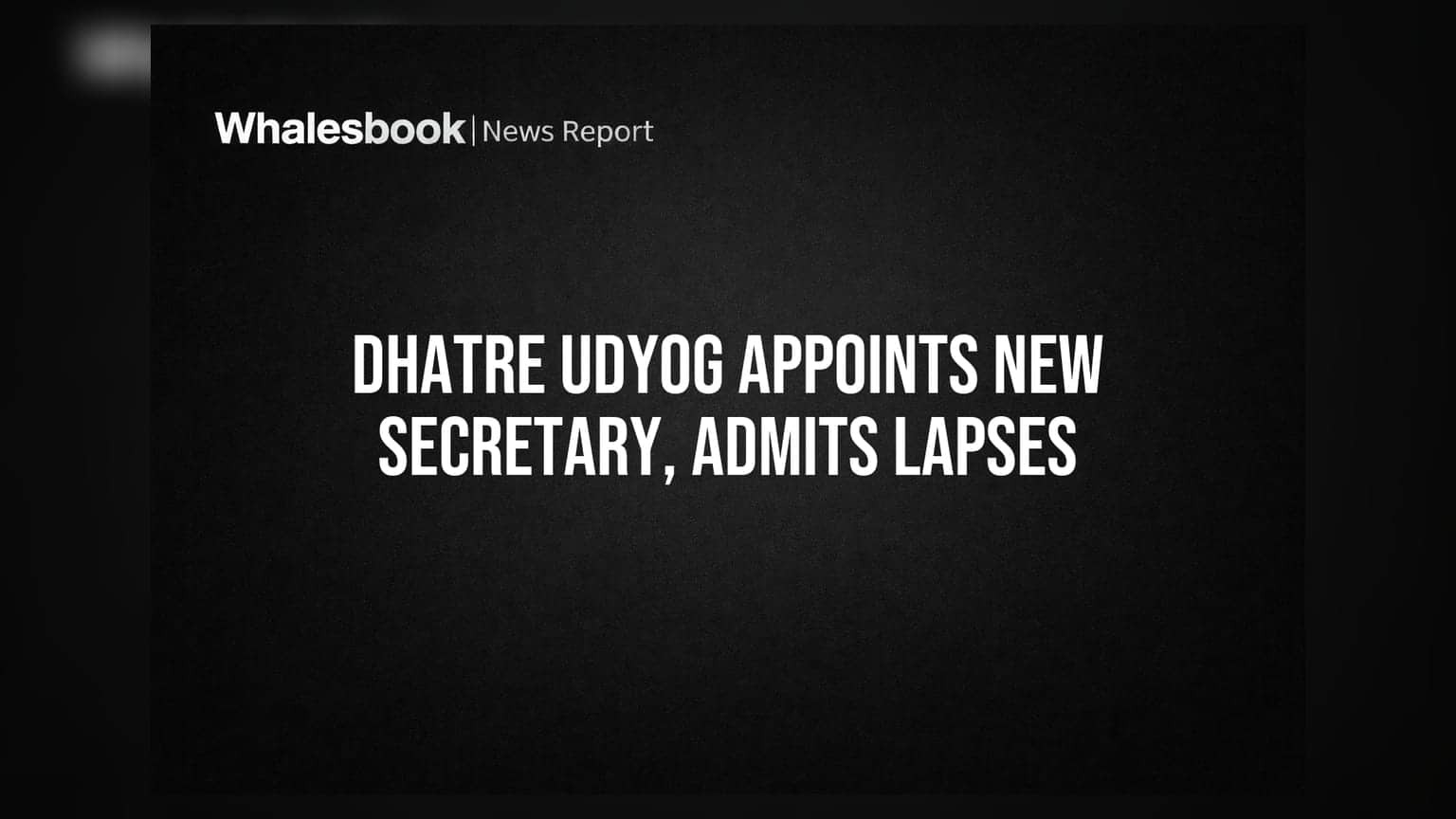 Dhatre Udyog Appoints New Company Secretary Amid Compliance Lapses