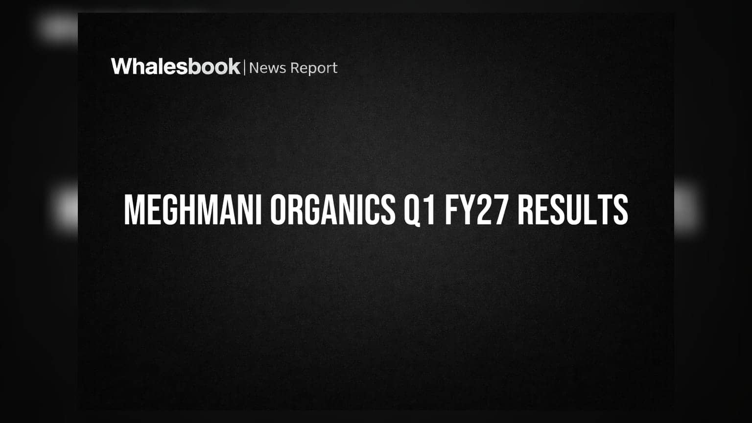 Meghmani Organics Q1 FY27: ₹542 ਕਰੋੜ ਮਾਲੀਆ, ₹97.9 ਕਰੋੜ EBITDA ਦਰਜ