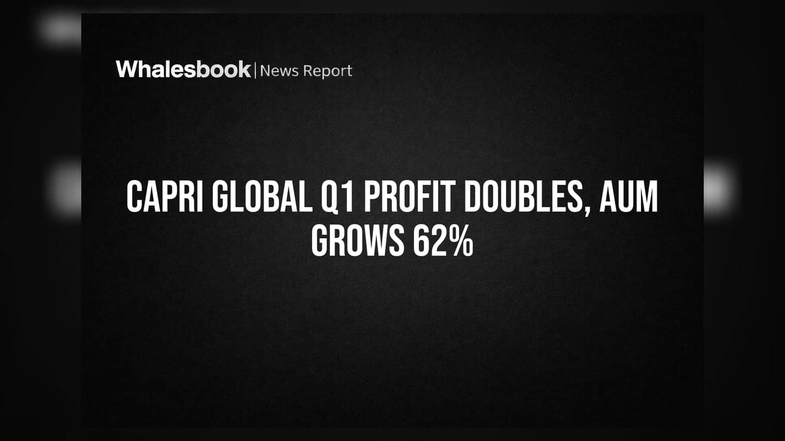 Capri Global Capital: Q1 FY27 'ਚ ਮੁਨਾਫਾ 102% ਵਧ ਕੇ ₹353 ਕਰੋੜ, AUM ₹40,112 ਕਰੋੜ ਪਹੁੰਚਿਆ