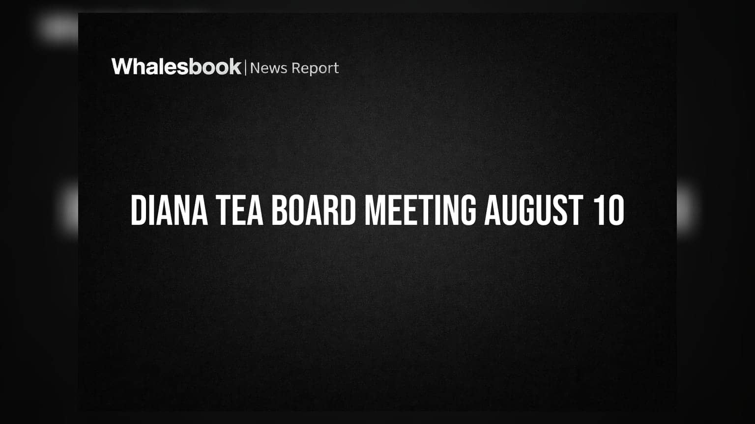 Diana Tea Company: 10 ਅਗਸਤ ਨੂੰ ਬੋਰਡ ਮੀਟਿੰਗ, Q1 ਨਤੀਜੇ ਅਤੇ ਫੰਡਰੇਜ਼ਿੰਗ 'ਤੇ ਹੋਵੇਗੀ ਚਰਚਾ