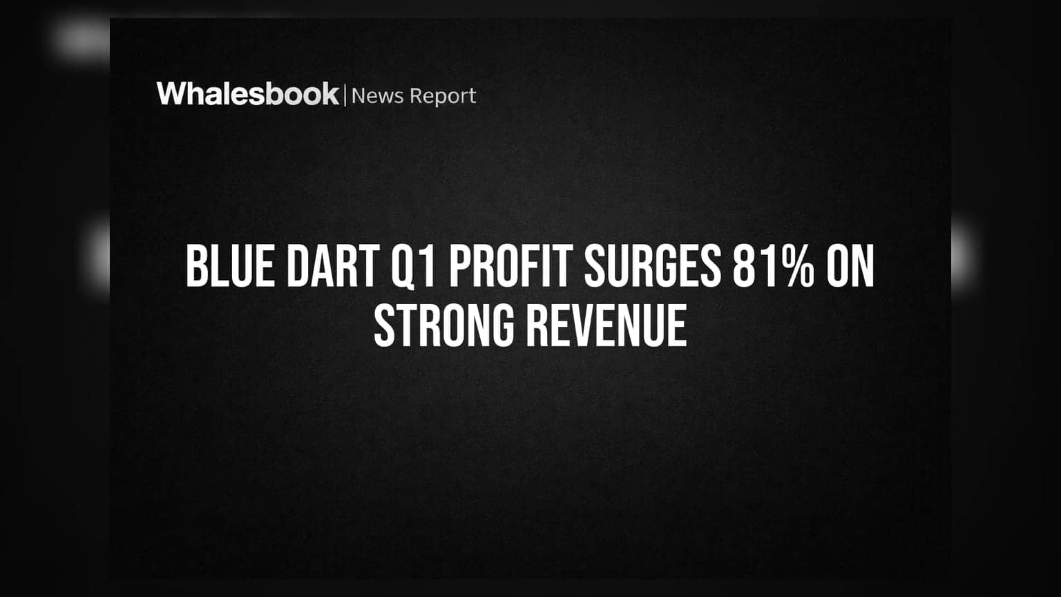 Blue Dart Q1 FY27: ਆਮਦਨ 'ਚ **15%** ਦਾ ਵਾਧਾ, ਮੁਨਾਫੇ 'ਚ **81%** ਦਾ ਛਾਲਾ, ਮਾਰਜਿਨ ਵਿਸਥਾਰ ਕਾਰਨ ਹੋਈ ਬੱਲੇ-ਬੱਲੇ