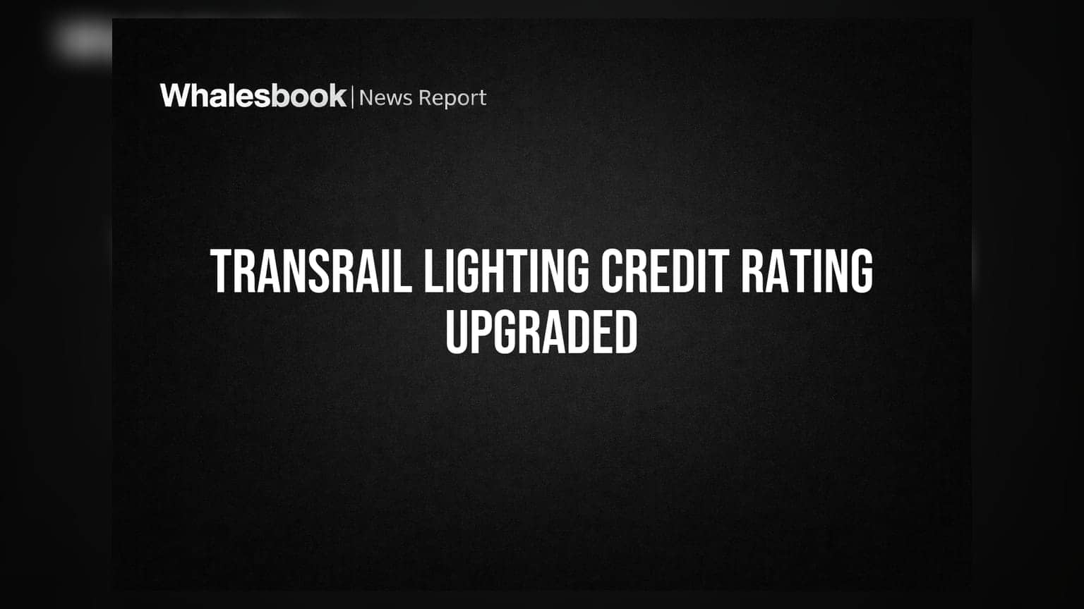 Transrail Lighting: क्रेडिट रेटिंग वाढली, ₹600 कोटी QIP ला मंजुरी!
