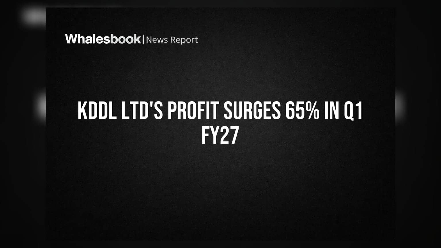 KDDL Ltd Reports Strong Q1 FY27 Results with Profit Up 65%