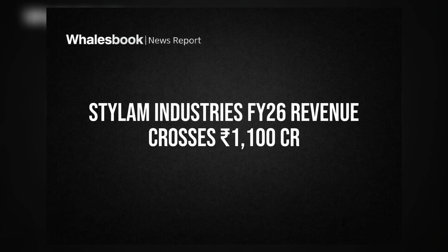 Stylam Industries FY26 Revenue Up 10% To ₹1,129 Cr, PAT Grows 23%