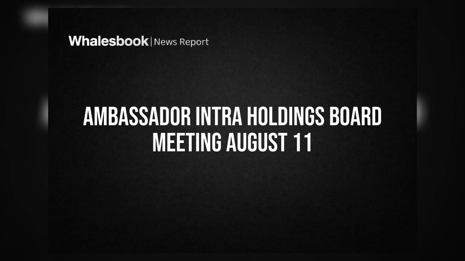 Ambassador Intra Holdings to consider fundraising at board meeting