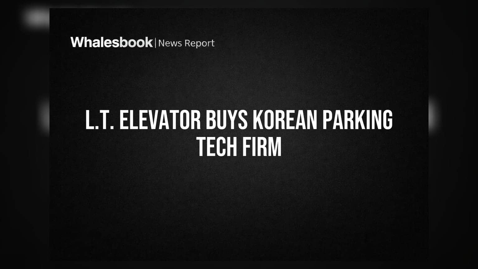 L.T. Elevator to acquire 66.45% stake in Korea's Dongyang PC