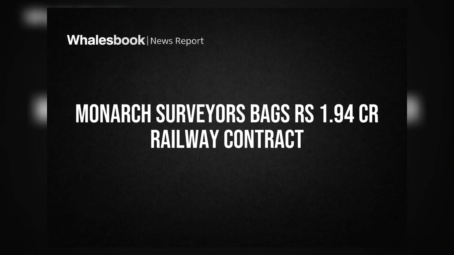 Monarch Surveyors Wins Rs 1.94 Cr Project from Central Railway
