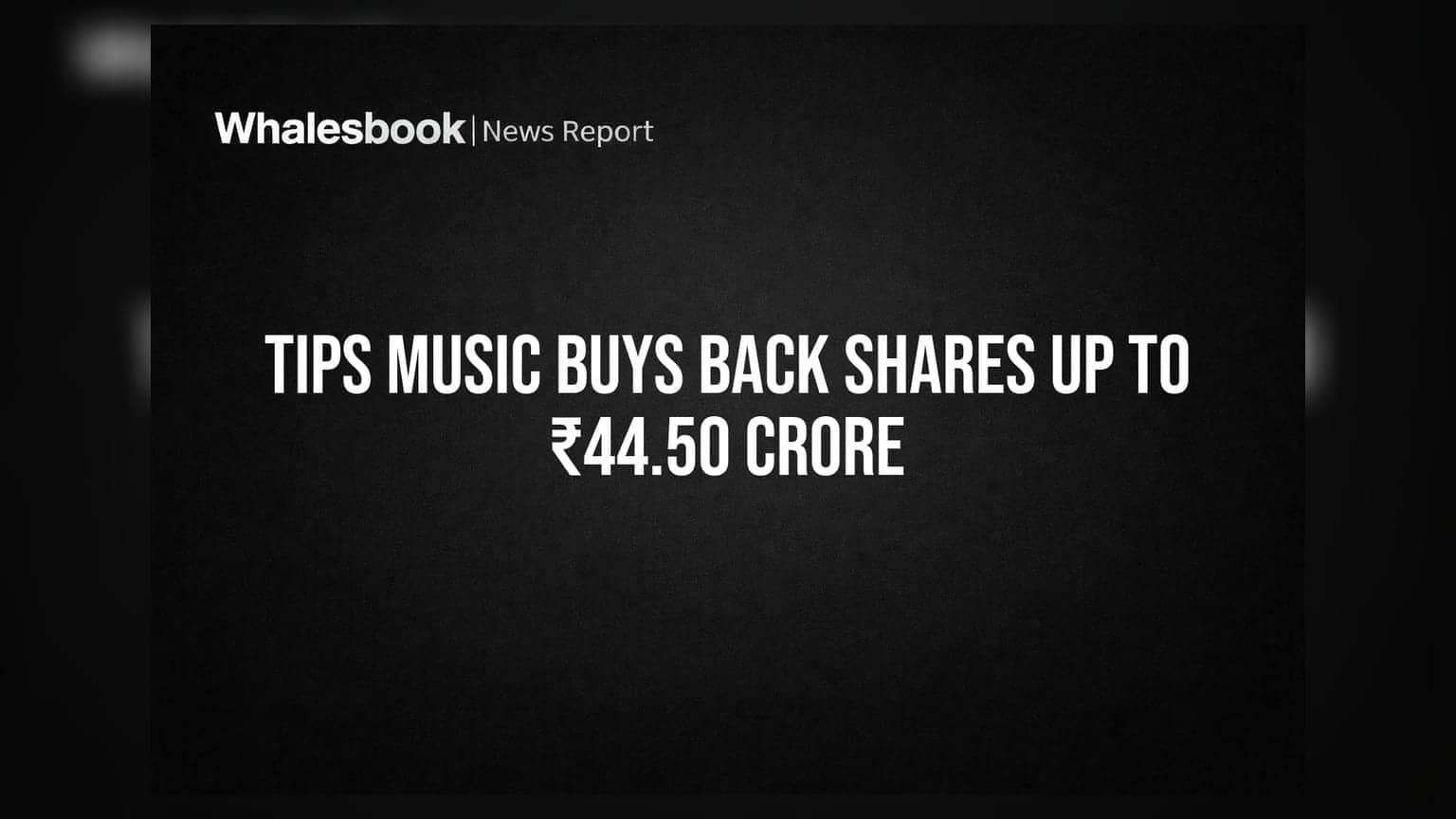 Tips Music Announces Share Buyback of Up to ₹44.50 Crore at ₹750 Per Share