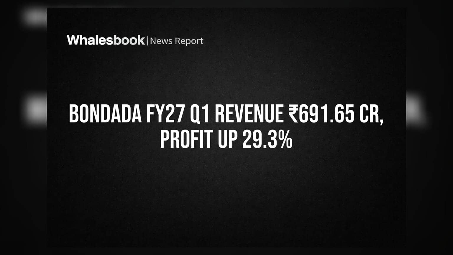 Bondada Engineering Q1 FY27 Revenue Jumps 24% to ₹691.65 Crore