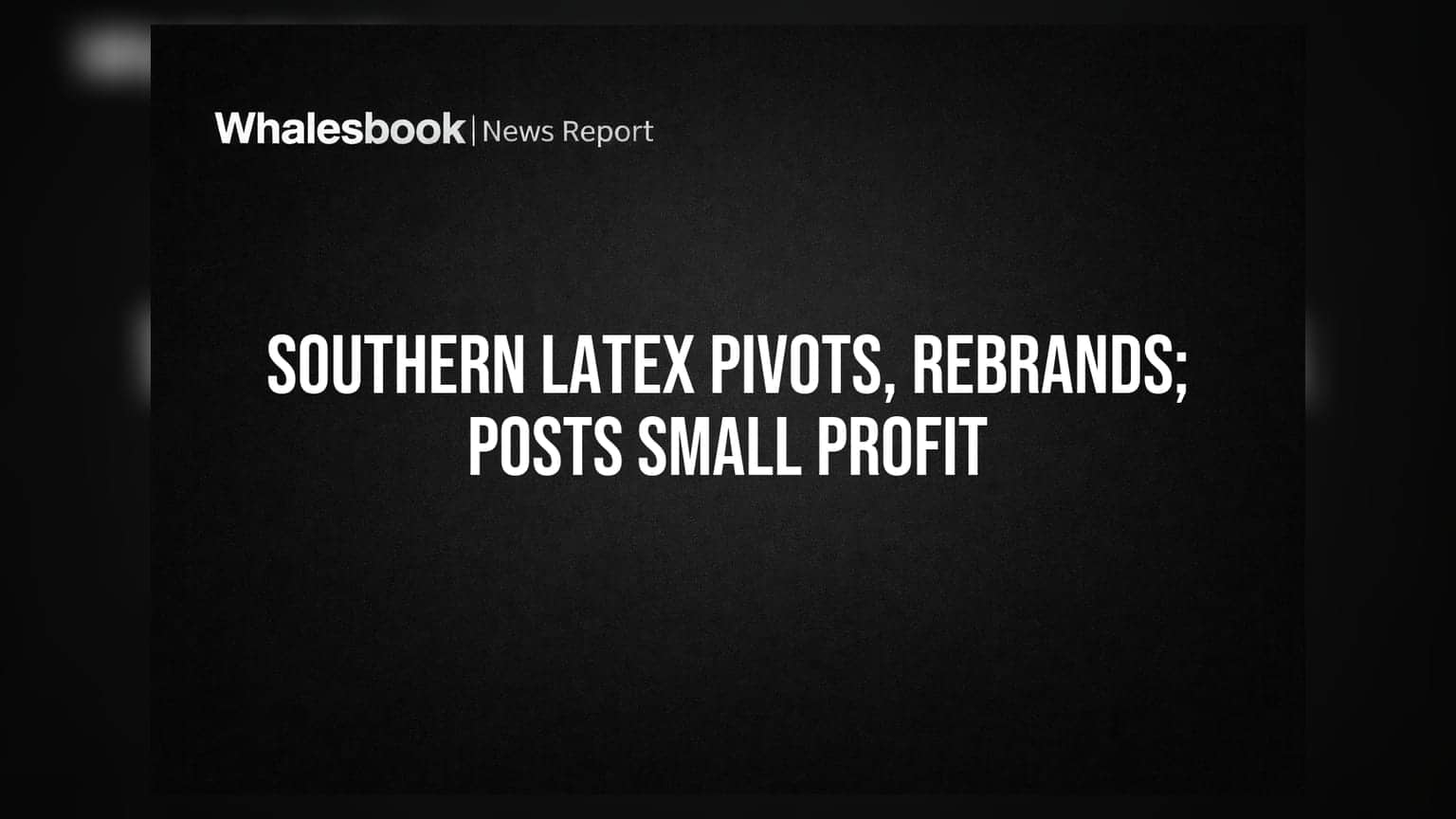 Southern Latex Limited: कंपनीचे नाव बदलणार, व्यवसायात मोठा फेरबदल; मात्र नफा किरकोळ