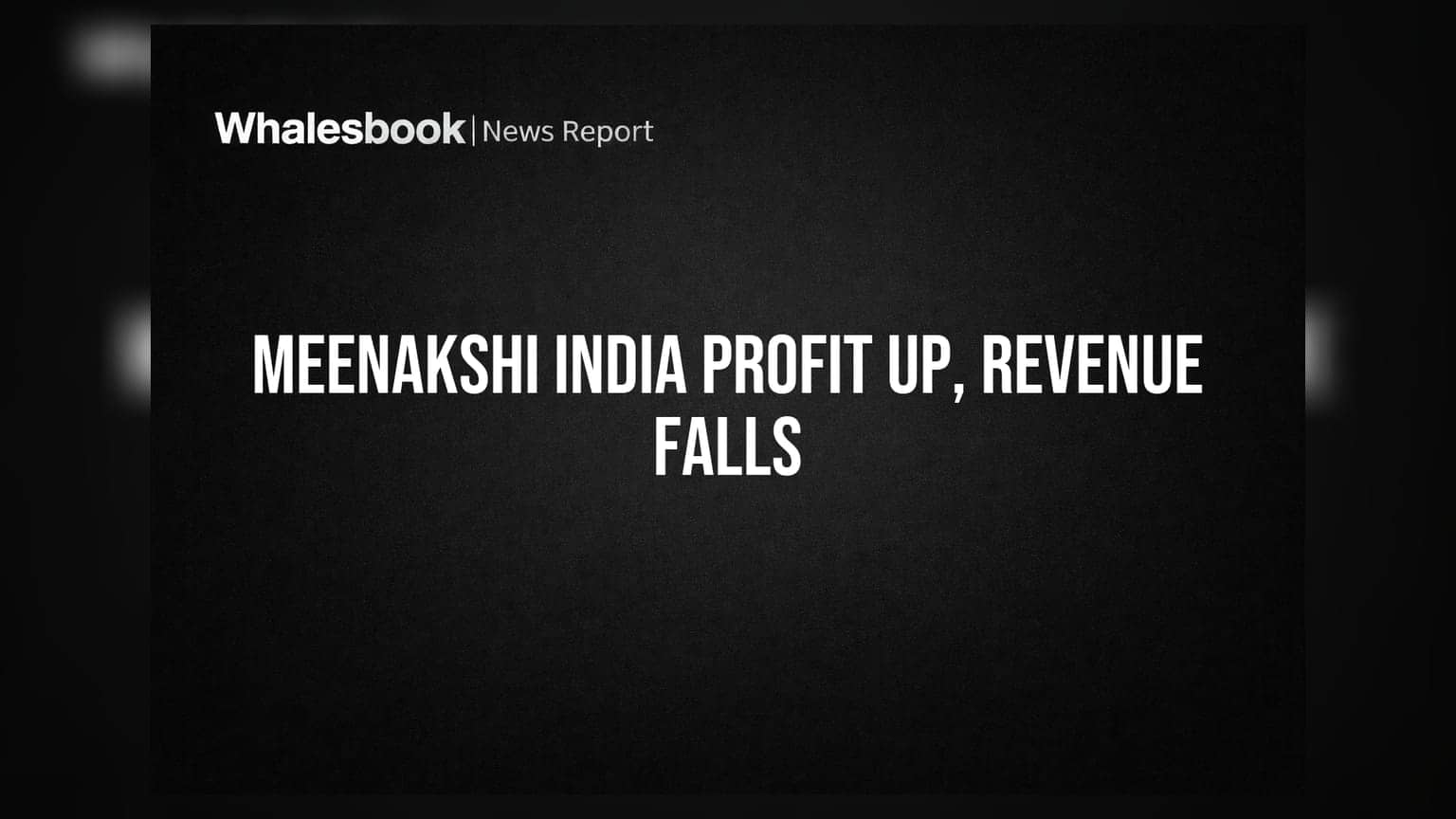 Meenakshi India Ltd: Q1FY27 'ਚ ਮੁਨਾਫਾ ਵਧਿਆ, ਪਰ ਮਾਲੀਆ ਘਟਿਆ!