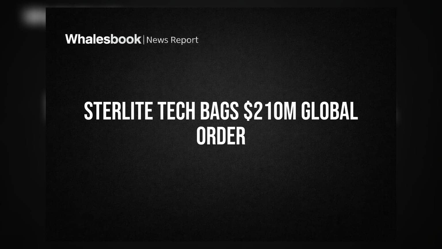 Sterlite Technologies: గ్లోబల్ టెలికాం డీల్ తో దూసుకెళ్తున్న STL.. **210 మిలియన్ డాలర్లు** కైవసం!