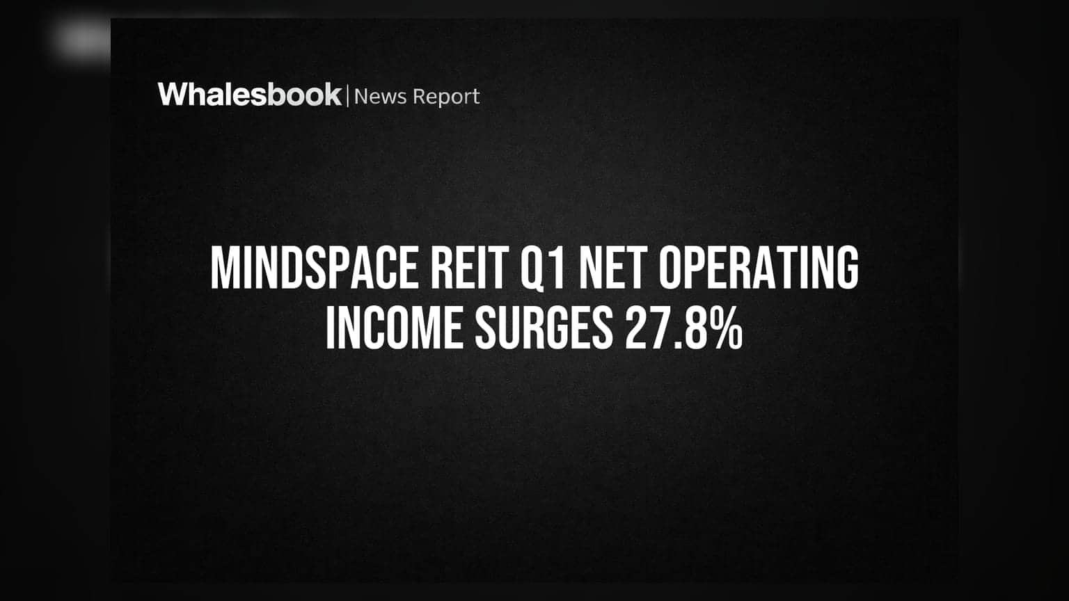 Mindspace REIT Share Price: રોકાણકારોની મોજ! NOI માં **27.8%** નો જબરદસ્ત ઉછાળો, DPU પણ વધ્યું