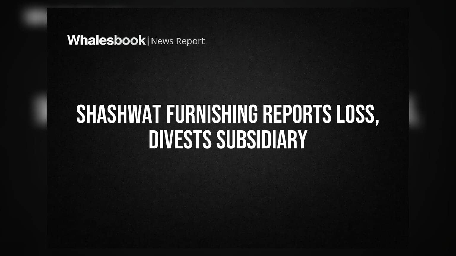 Shashwat Furnishing Shares: નુકસાન અને પેટાકંપનીનું વેચાણ, રોકાણકારો માટે ચિંતા