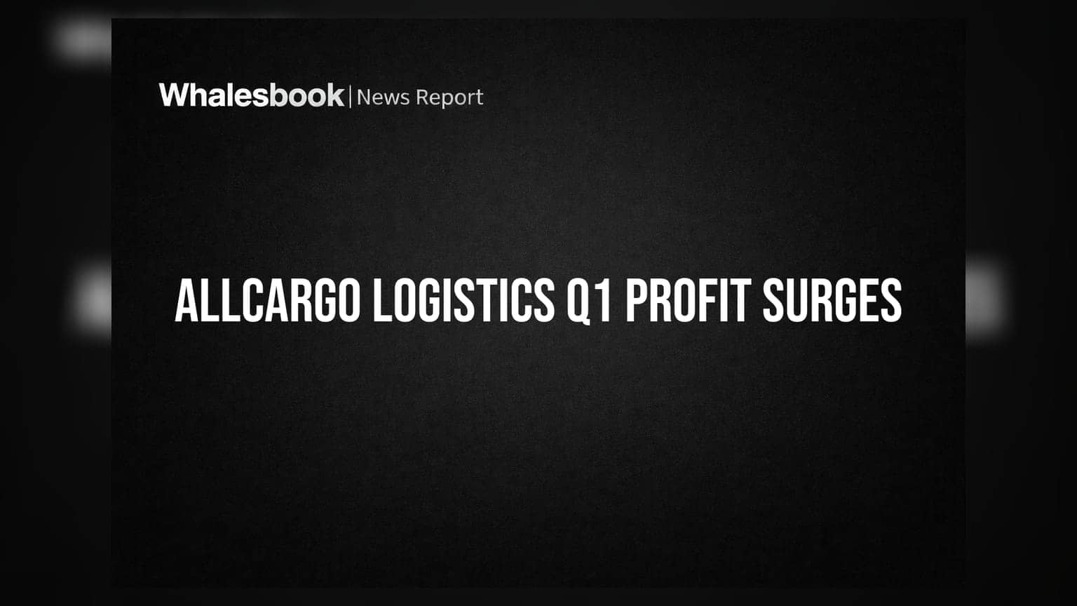 Allcargo Logistics Q1FY27 Profit Soars 258%, Revenue Grows Across Segments