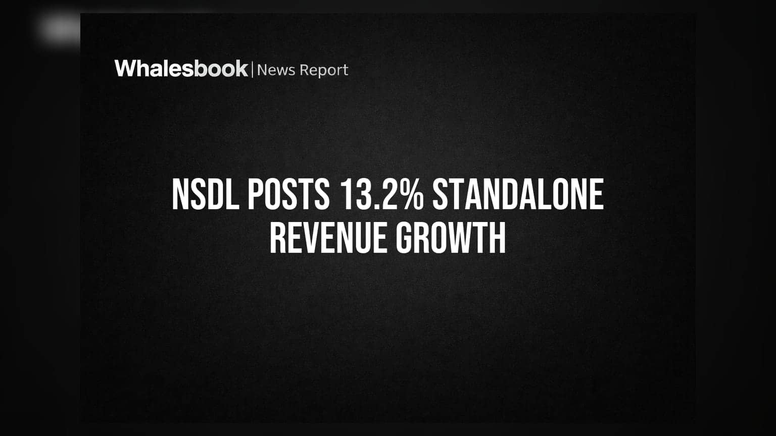 NSDL Q1 FY27: Standalone Revenue Rises 13.2%, Net Profit Up 7.9% to ₹89.1 Cr