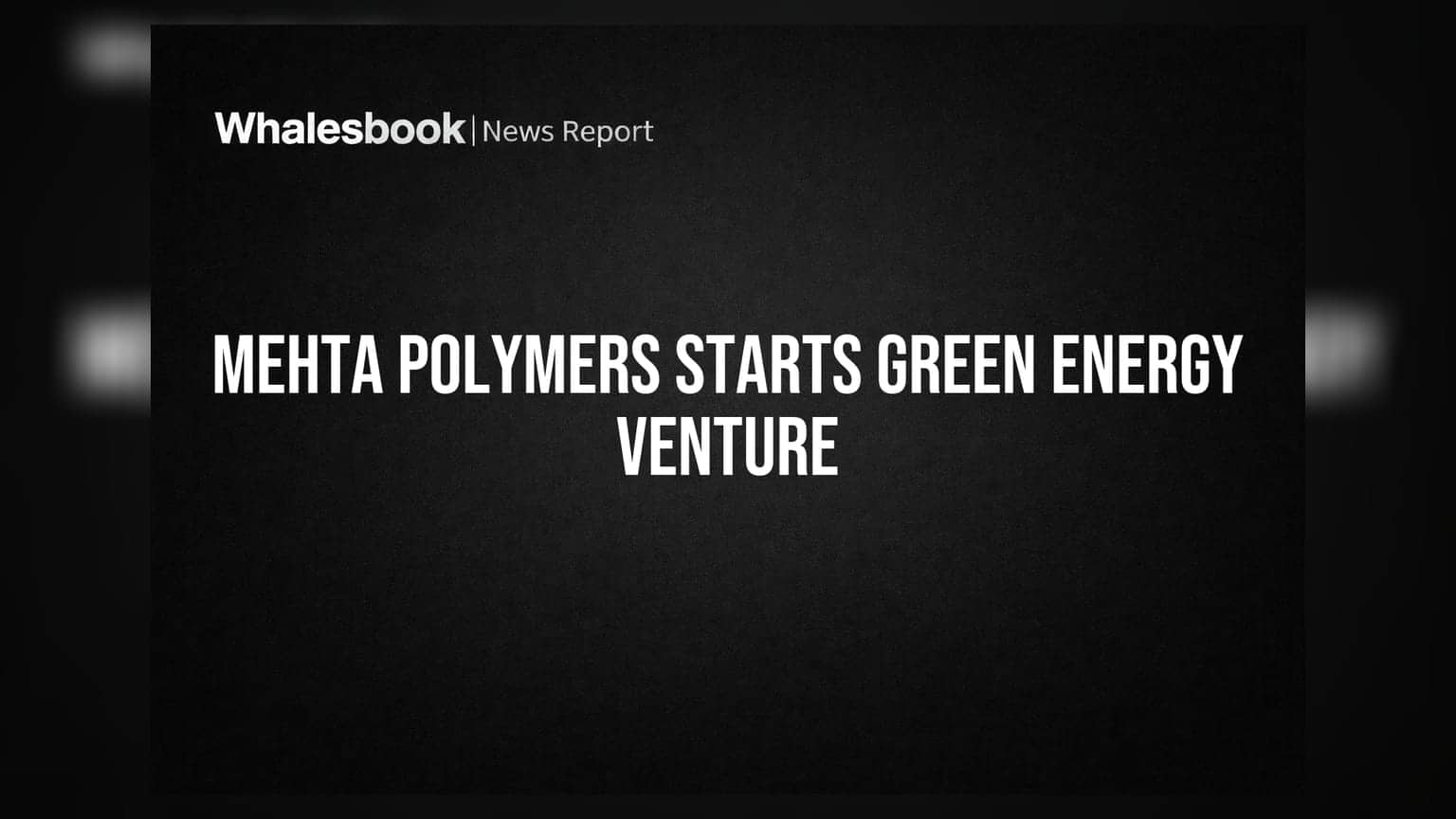 L.K. Mehta Polymers Incorporates Green Energy Subsidiary