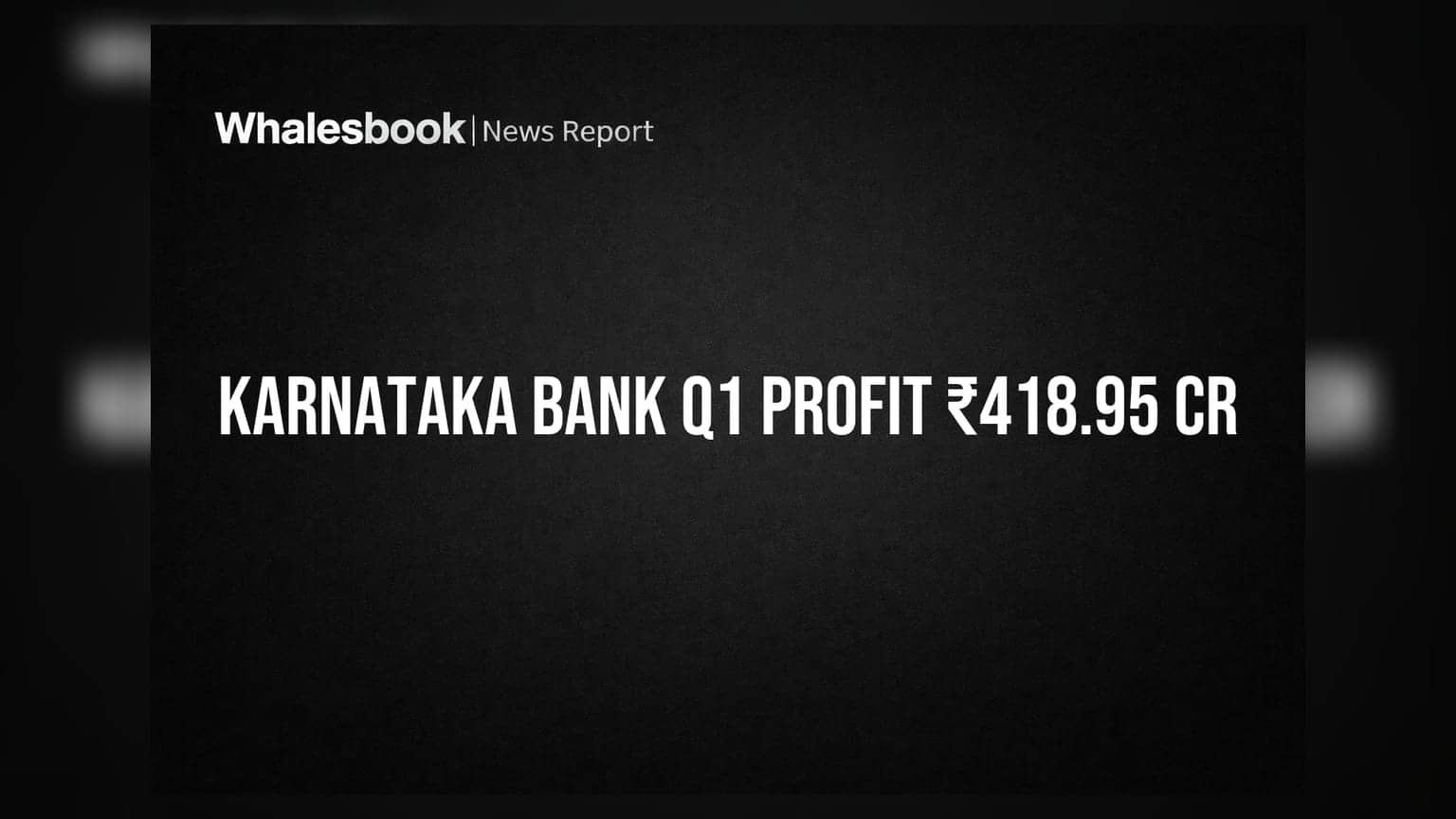 Karnataka Bank: Q1 FY27 'ਚ ਸ਼ਾਨਦਾਰ ਕਮਾਈ! ₹418.95 ਕਰੋੜ ਪ੍ਰੋਫਿਟ, ROA ਟਾਰਗੇਟ ਵੀ ਵਧਾਇਆ