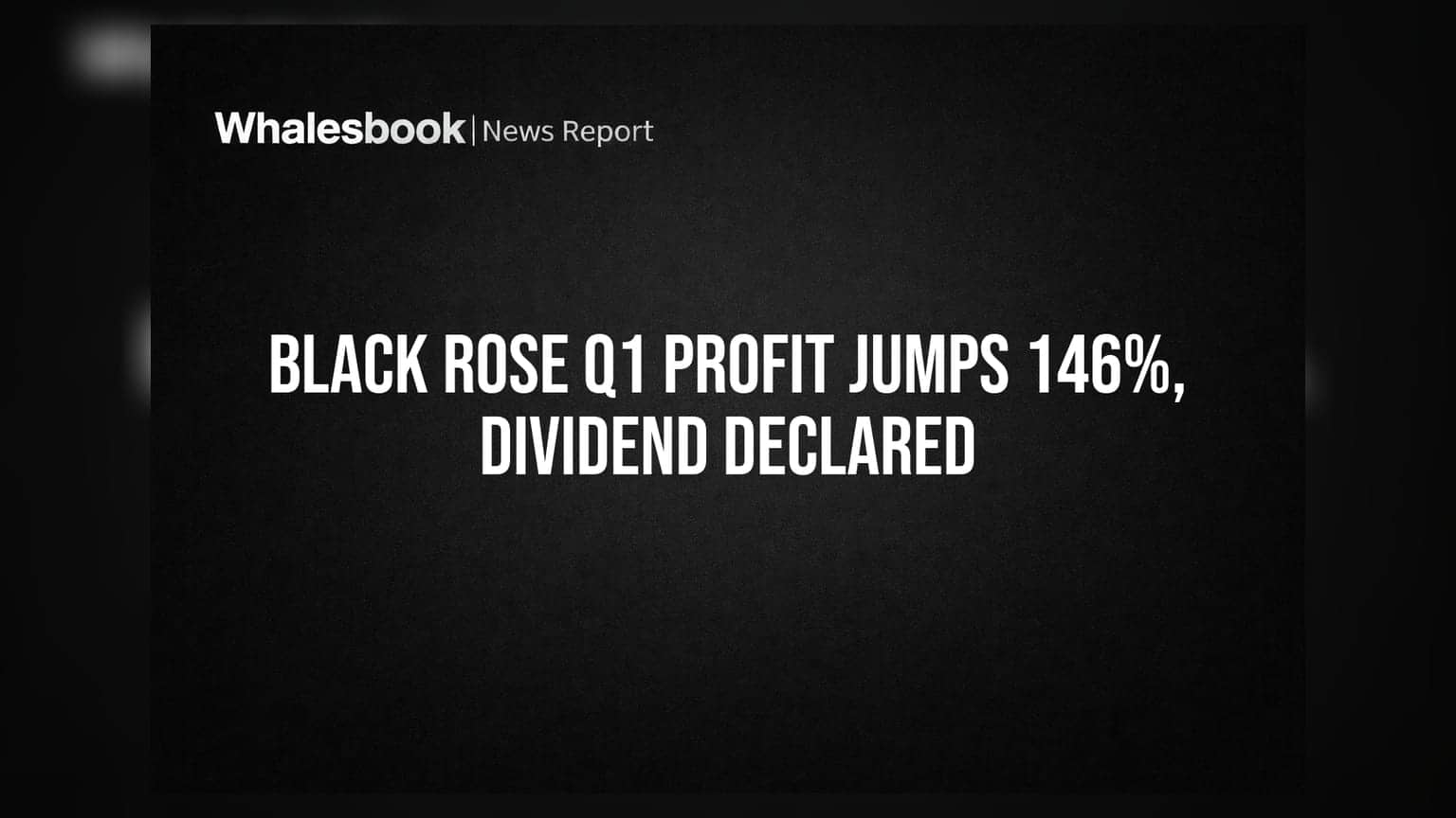 Black Rose Industries Q1 FY27 Profit Soars 146% To ₹10.41 Cr, Dividend Declared