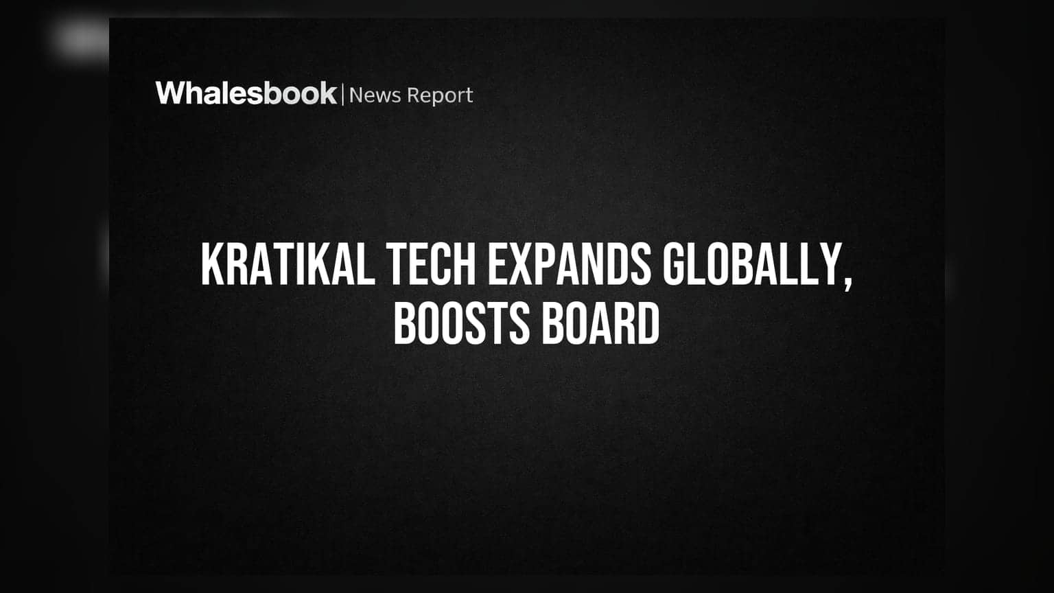 Kratikal Tech Invests ₹15.97 Crore Overseas, Appoints New Director