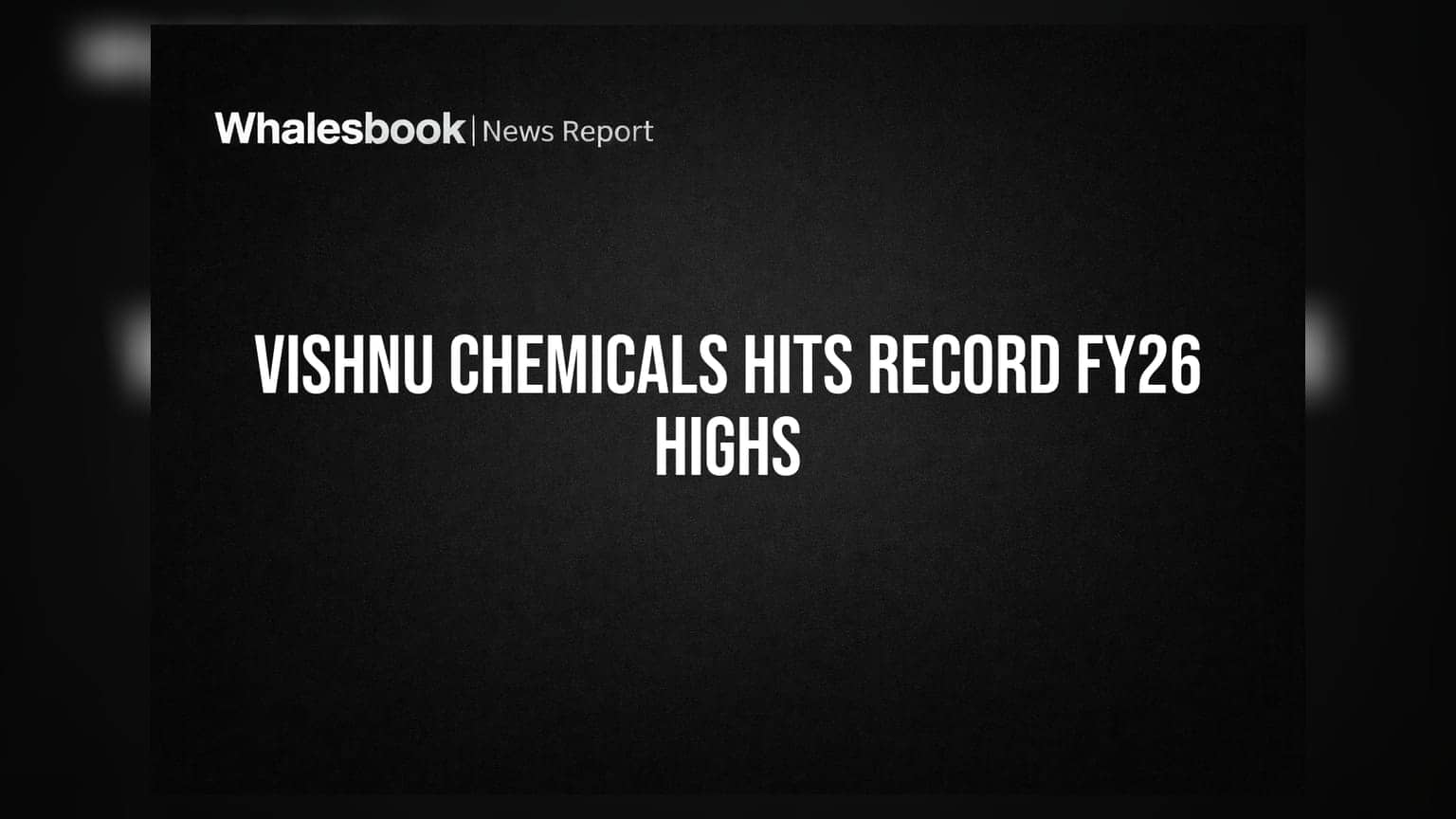 Vishnu Chemicals Reports Record FY26 Revenue and PAT; Acquires Chrome Ore Mine