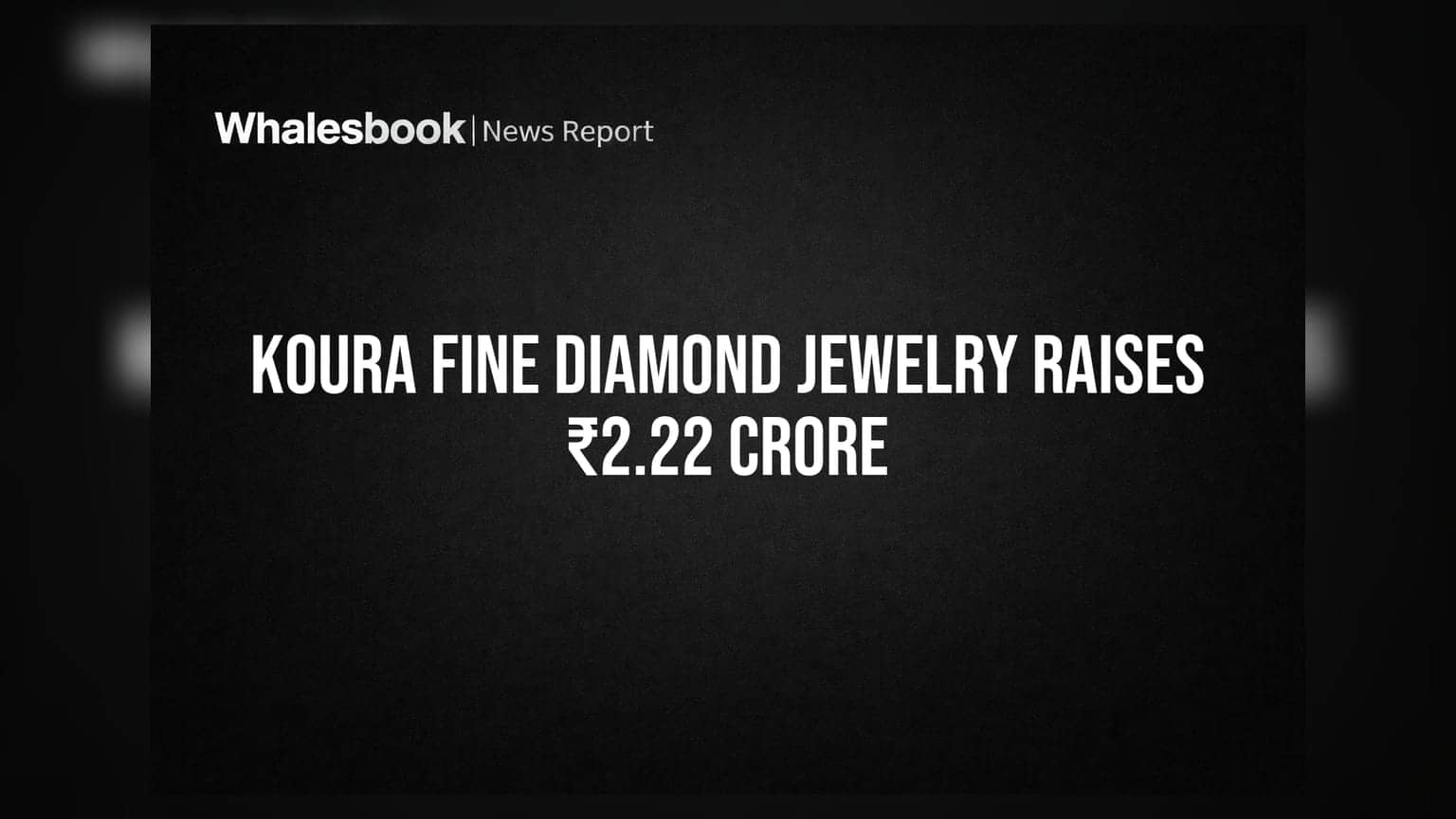 Koura Fine Diamond Jewelry to raise ₹2.22 crore via preferential issue of warrants