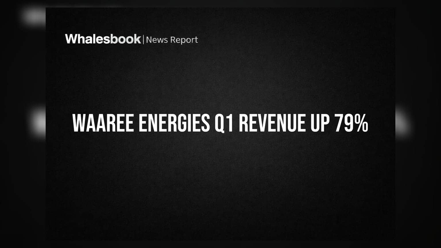 Waaree Energies Q1 FY27 Revenue Surges 79% to ₹7,932 Cr