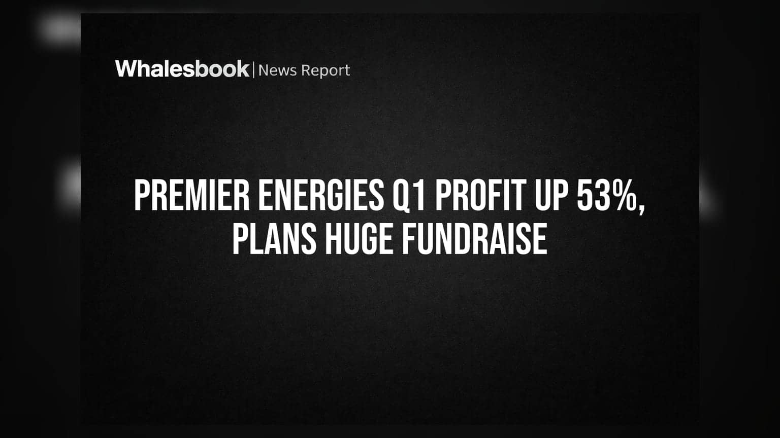Premier Energies: Q1 ਵਿੱਚ ਪ੍ਰੋਫਿਟ 'ਚ **53%** ਦਾ ਵੱਡਾ ਉਛਾਲ, **₹5,000 ਕਰੋੜ** ਜੁਟਾਉਣ ਦੀ ਤਿਆਰੀ