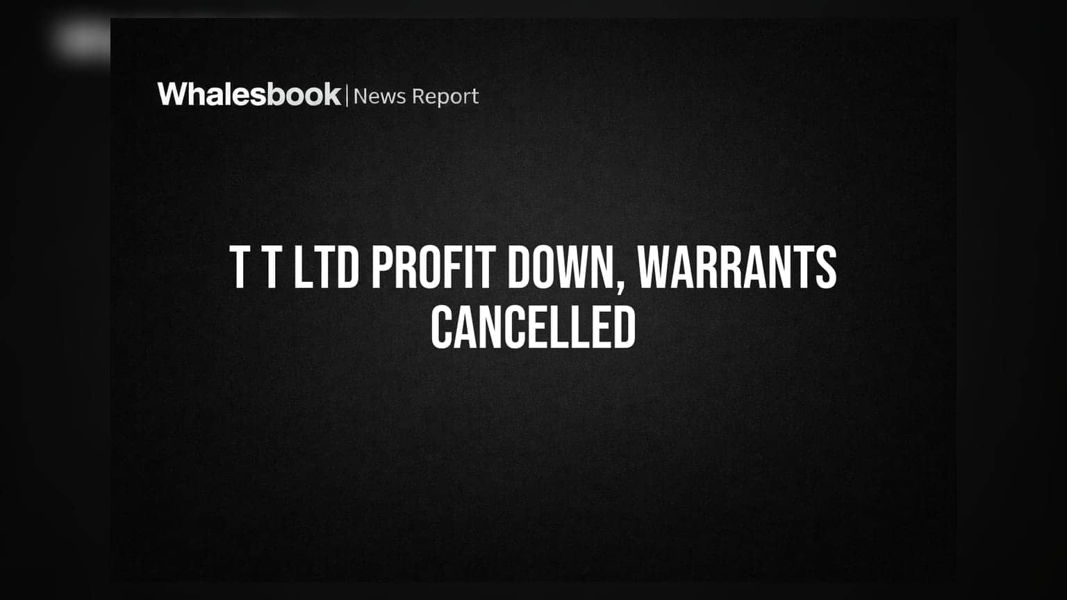 T T Ltd Reports ₹0.66 Crore Profit, Cancels Warrants Worth ₹2.44 Crore