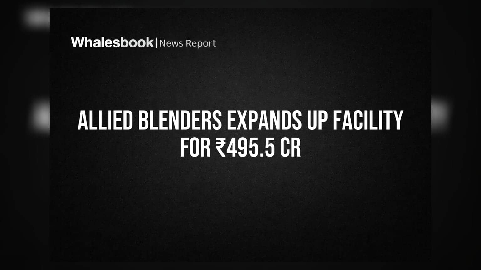 Allied Blenders and Distillers: ઉત્તર પ્રદેશમાં ₹495.5 કરોડનું મોટું રોકાણ, શું છે કંપનીનો પ્લાન?