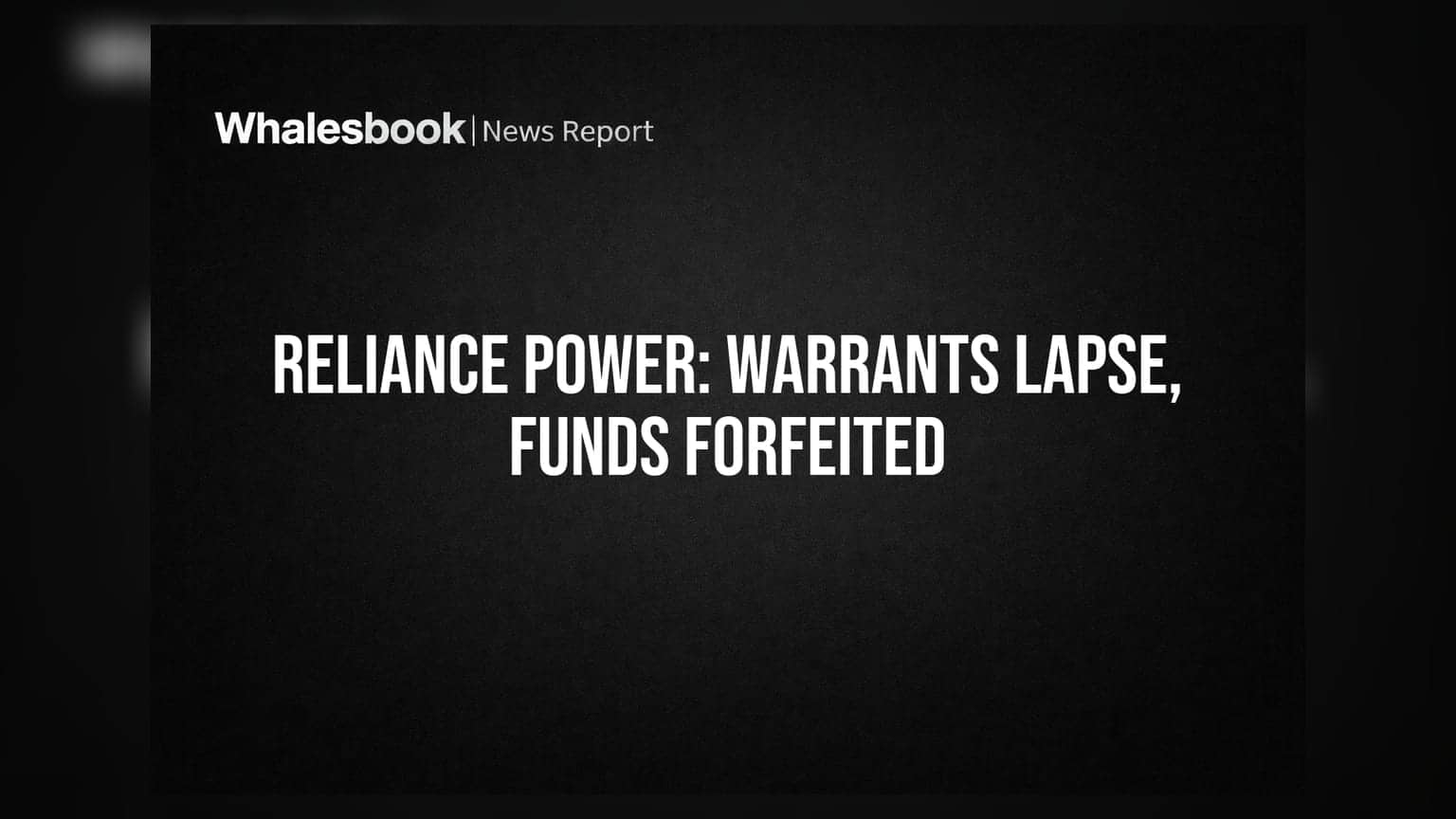 Reliance Power Share Price: 343 મિલિયન વોરન્ટ્સ લેપ્સ, ₹302 કરોડ જપ્ત