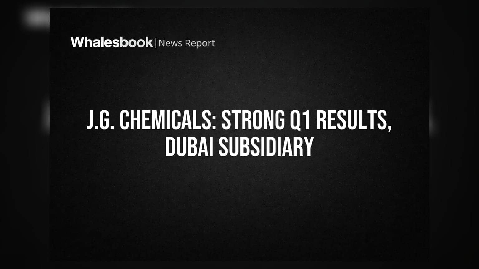 J.G. Chemicals Q1 FY27 Revenue Surges 45%, Profit Jumps 60% Amid Dubai Expansion