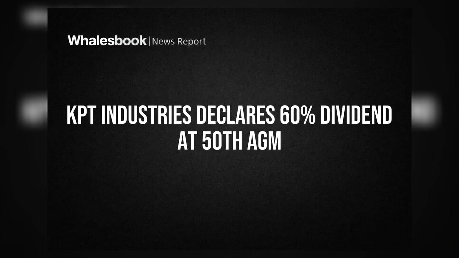 KPT Industries Approves 60% Dividend, Revises MD Commission at 50th AGM