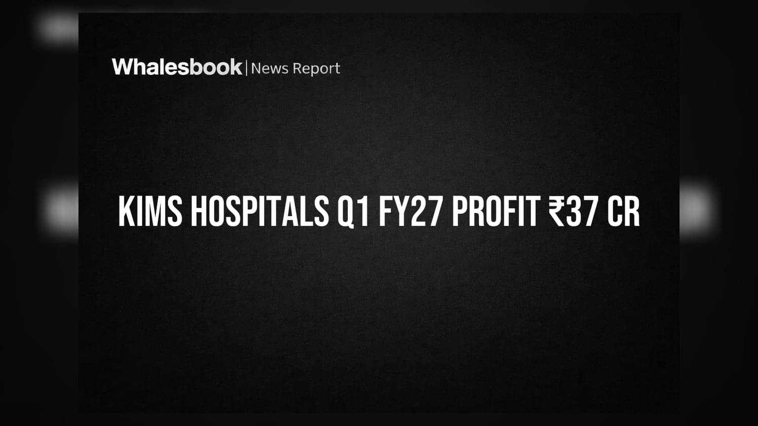Krishna Institute of Medical Sciences: Q1 FY27 માં ₹37 કરોડનો નફો, દેવું ઘટાડવા QIP નો ઉપયોગ