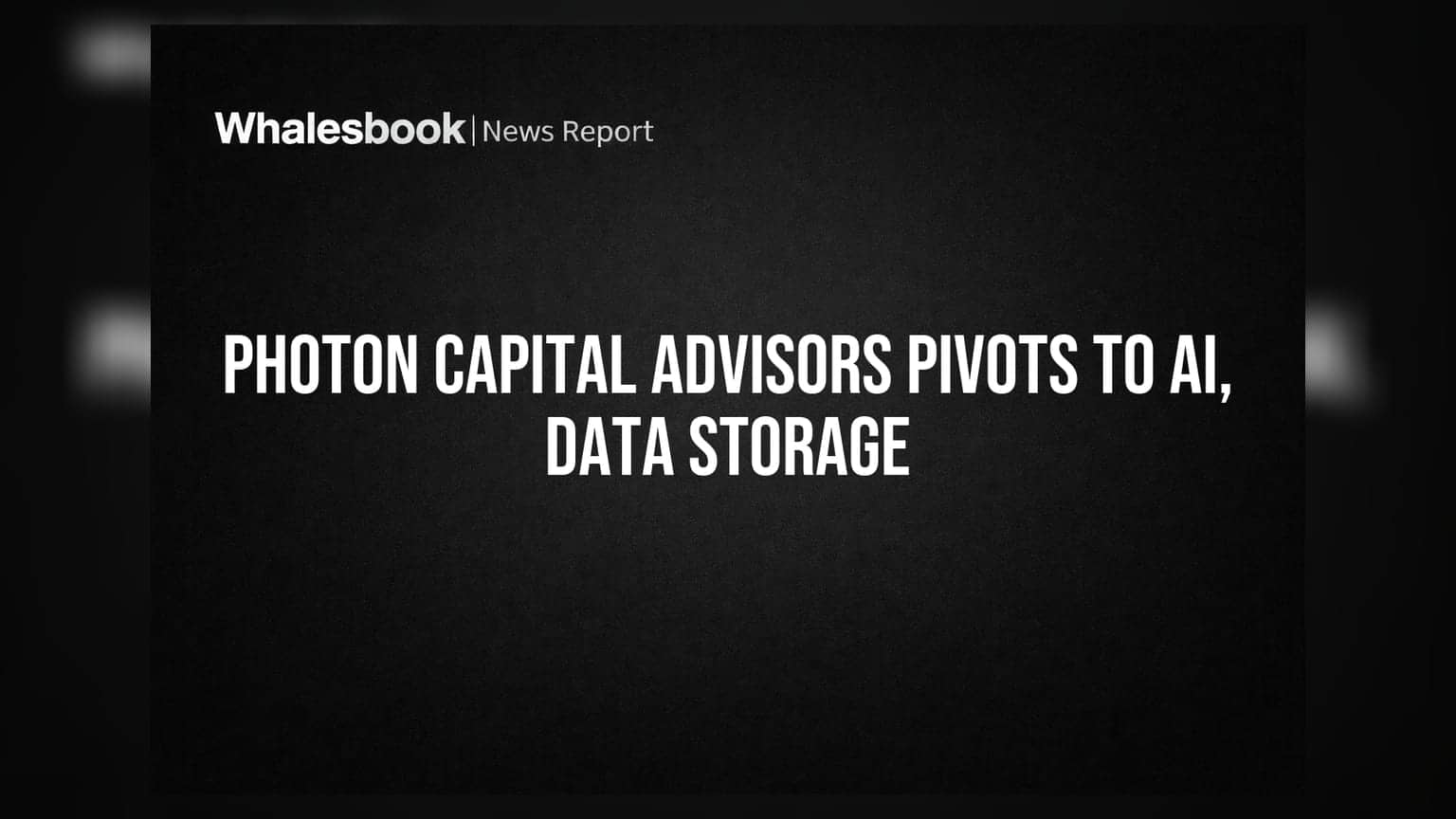 Photon Capital Advisors pivots to AI, Data Storage; proposes name change to Inference Platforms