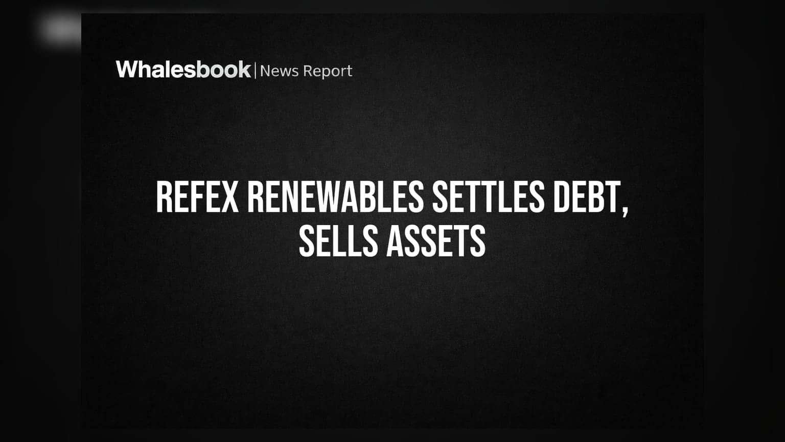 Refex Renewables settles ₹33.39 crore debt with ₹16.51 crore payout